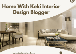 Home With Keki Interior Design Blogger